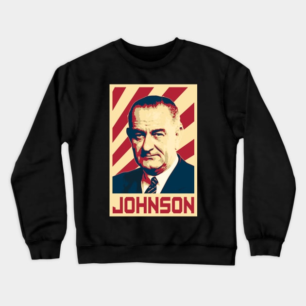 Lyndon B Johnson Crewneck Sweatshirt by Nerd_art